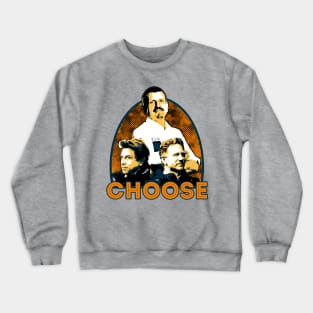 Choose A Team Principal Crewneck Sweatshirt